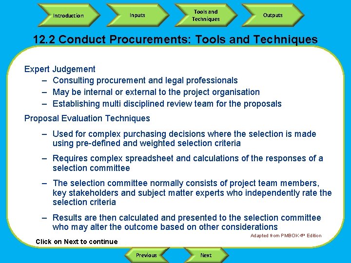 Introduction Inputs Tools and Techniques Outputs 12. 2 Conduct Procurements: Tools and Techniques Expert