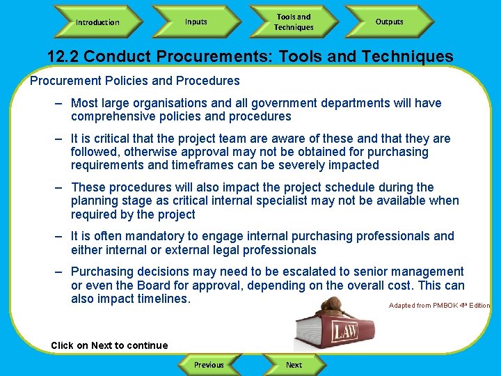 Introduction Inputs Tools and Techniques Outputs 12. 2 Conduct Procurements: Tools and Techniques Procurement