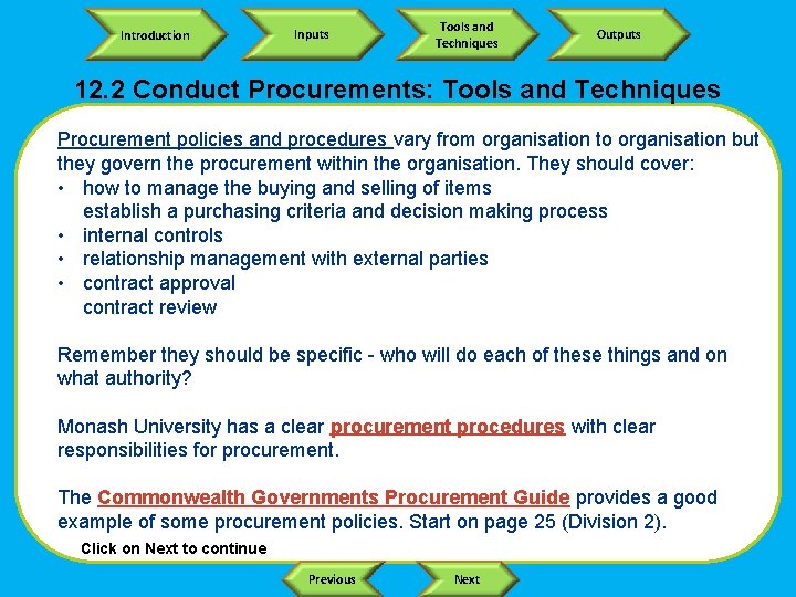 Introduction Inputs Tools and Techniques Outputs 12. 2 Conduct Procurements: Tools and Techniques Procurement