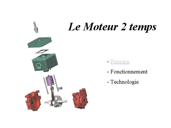 Le Moteur 2 temps - Principe - Fonctionnement - Technologie 