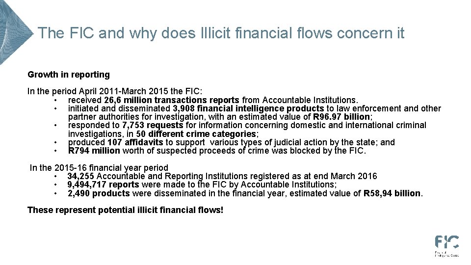 The FIC and why does Illicit financial flows concern it Growth in reporting In