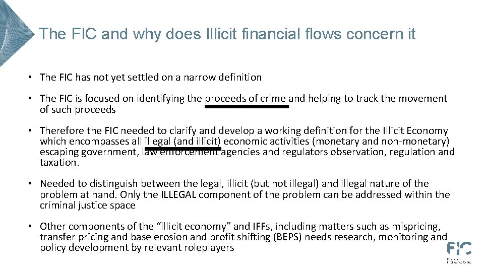 The FIC and why does Illicit financial flows concern it • The FIC has