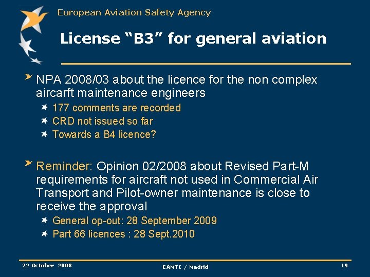 European Aviation Safety Agency License “B 3” for general aviation NPA 2008/03 about the