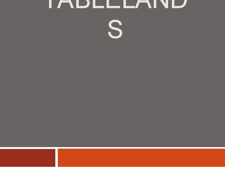 TABLELAND S 