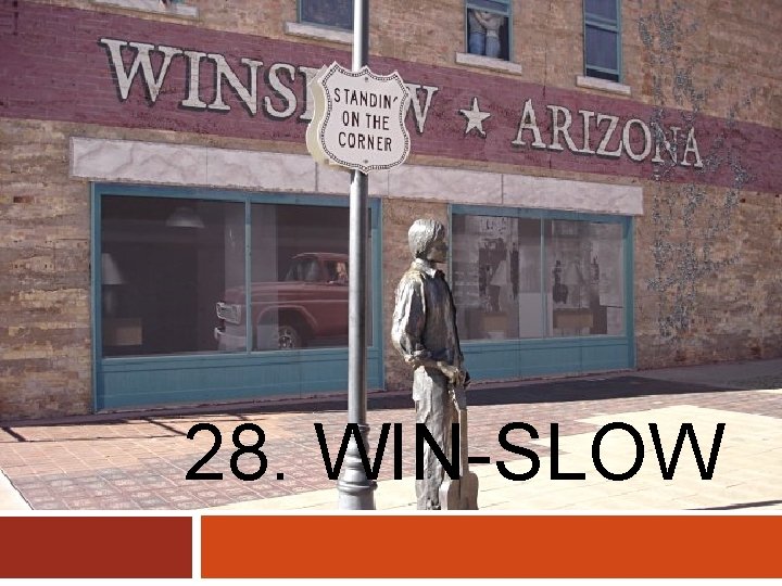 28. WIN-SLOW 