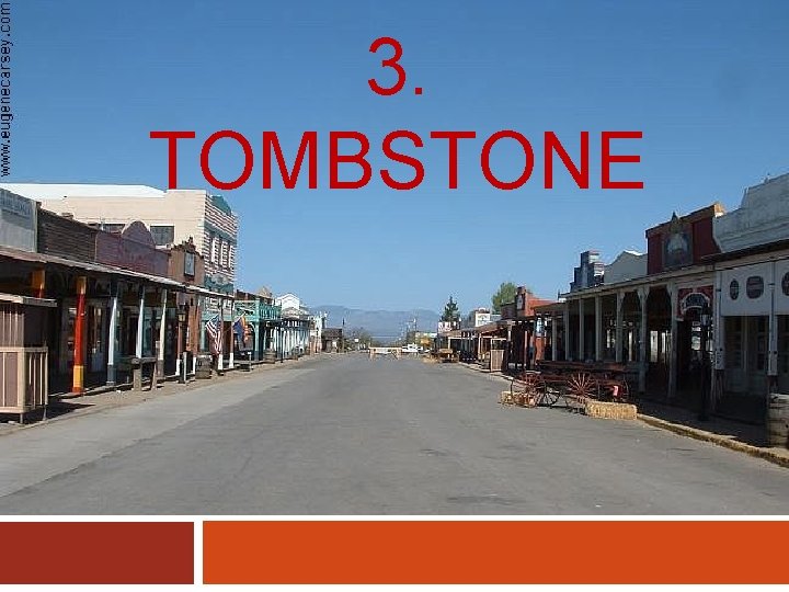 3. TOMBSTONE 