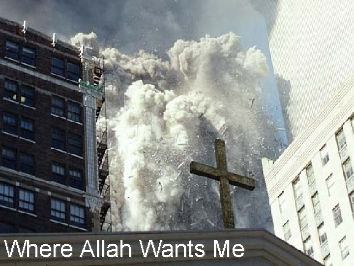 Where Allah Wants Me 