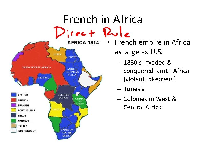 French in Africa • French empire in Africa as large as U. S. – French in Africa • French empire in Africa as large as U. S. –