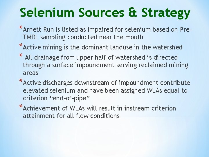 Selenium Sources & Strategy *Arnett Run is listed as impaired for selenium based on