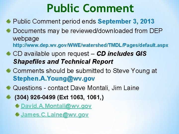 Public Comment period ends September 3, 2013 Documents may be reviewed/downloaded from DEP webpage