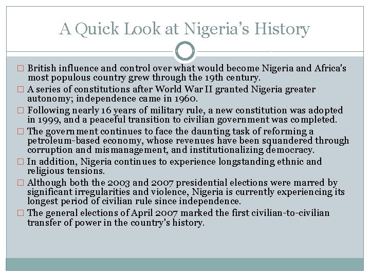 A Quick Look at Nigeria’s History � British influence and control over what would