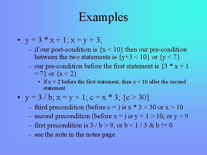 Examples • y = 3 * x + 1; x = y + 3;