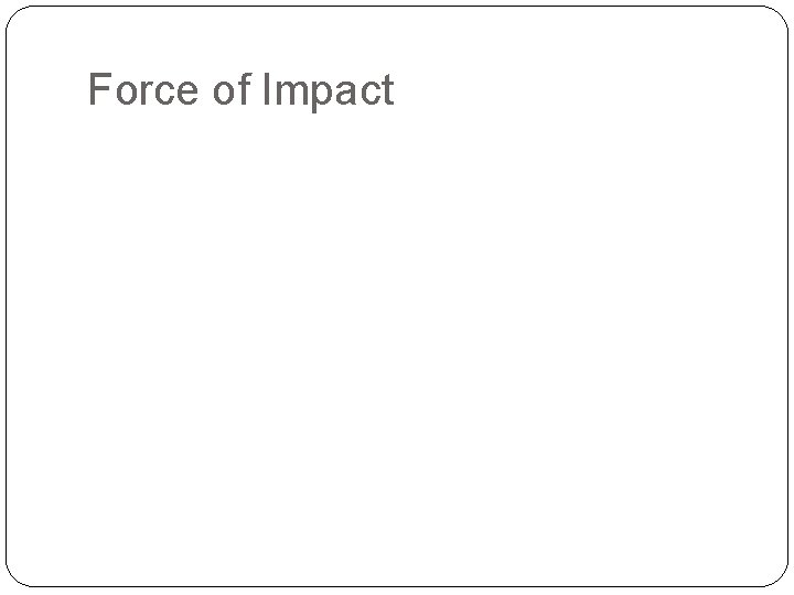 Force of Impact 