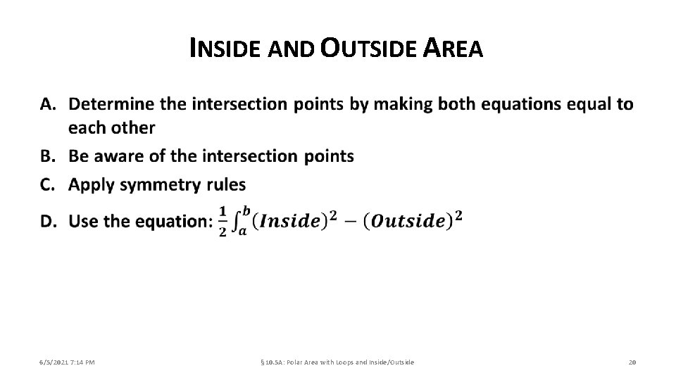 INSIDE AND OUTSIDE AREA 6/5/2021 7: 14 PM § 10. 5 A: Polar Area