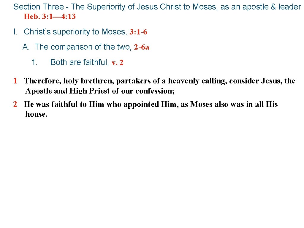 Section Three - The Superiority of Jesus Christ to Moses, as an apostle &