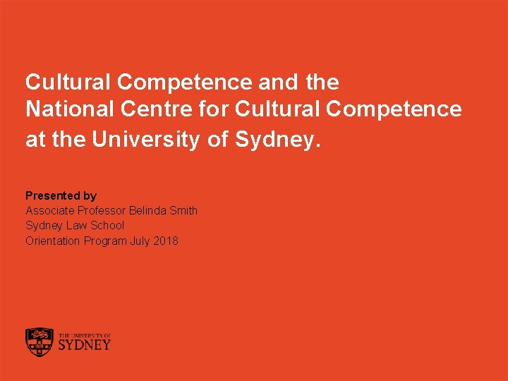 Cultural Competence and the National Centre for Cultural Competence at the University of Sydney.