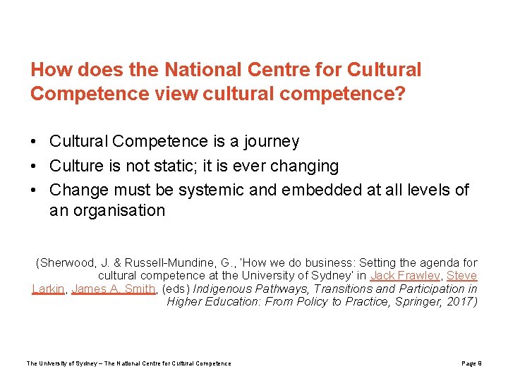 How does the National Centre for Cultural Competence view cultural competence? • Cultural Competence