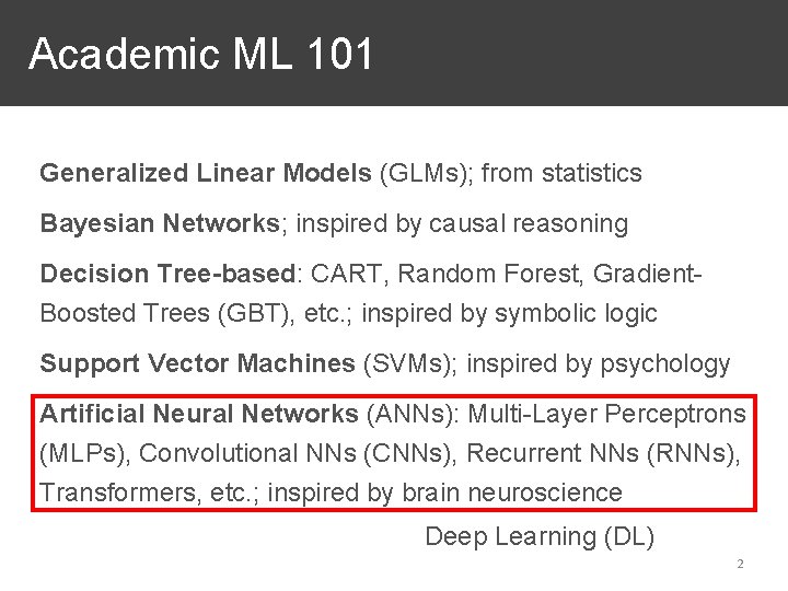 Academic ML 101 Generalized Linear Models (GLMs); from statistics Bayesian Networks; inspired by causal