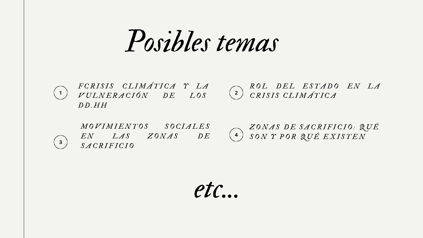 Posibles temas FCRISIS CLIMÁTICA VULNERACIÓN DE DD. HH Y LA LOS MOVIMIENTOS SOCIALES EN