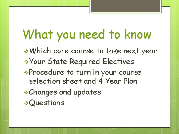 What you need to know v Which core course to take next year v