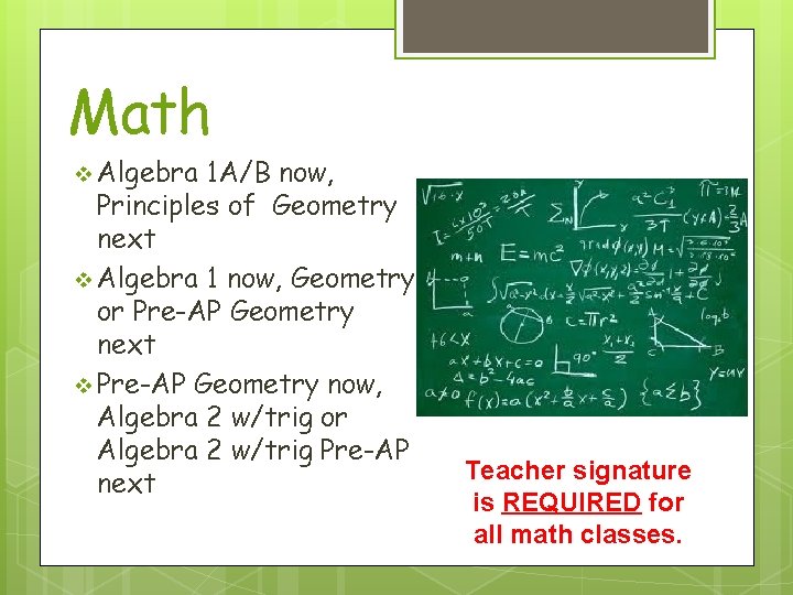 Math v Algebra 1 A/B now, Principles of Geometry next v Algebra 1 now,