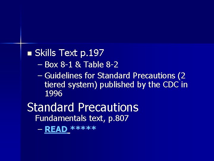 n Skills Text p. 197 – Box 8 -1 & Table 8 -2 –