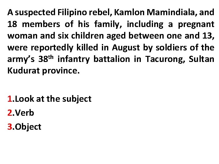 A suspected Filipino rebel, Kamlon Mamindiala, and 18 members of his family, including a