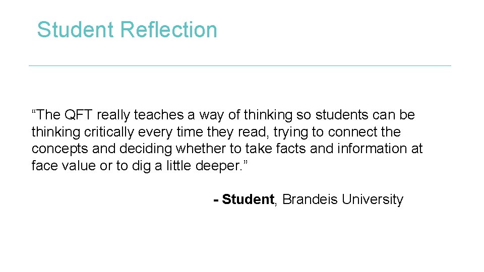 Student Reflection “The QFT really teaches a way of thinking so students can be