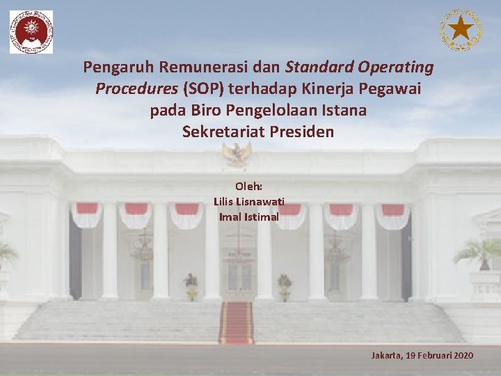 Pengaruh Remunerasi dan Standard Operating Procedures (SOP) terhadap Kinerja Pegawai pada Biro Pengelolaan Istana