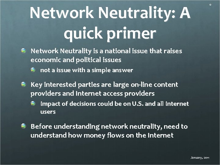 Network Neutrality: A quick primer Network Neutrality is a national issue that raises economic