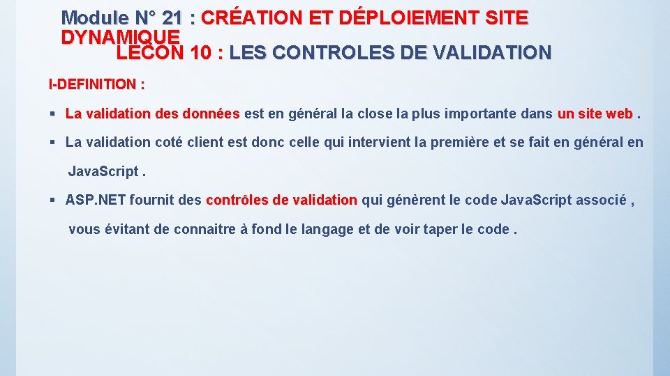 Module N° 21 : CRÉATION ET DÉPLOIEMENT SITE DYNAMIQUE LECON 10 : LES CONTROLES