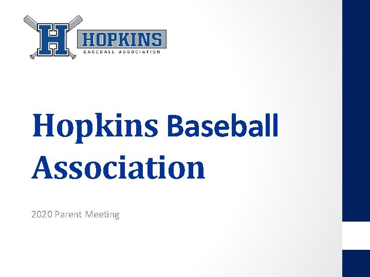 Hopkins Baseball Association 2020 Parent Meeting 