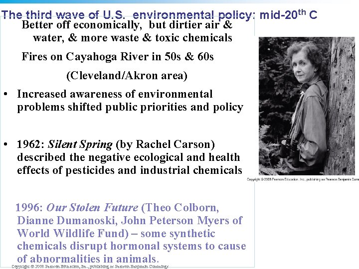 The third wave of U. S. environmental policy: mid-20 th C Better off economically,