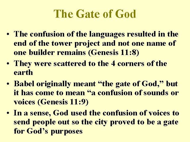 The Gate of God • The confusion of the languages resulted in the end