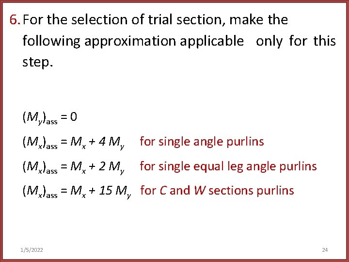 6. For the selection of trial section, make the following approximation applicable only for
