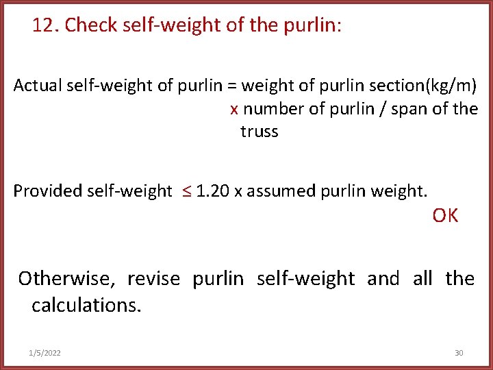12. Check self-weight of the purlin: Actual self-weight of purlin = weight of purlin