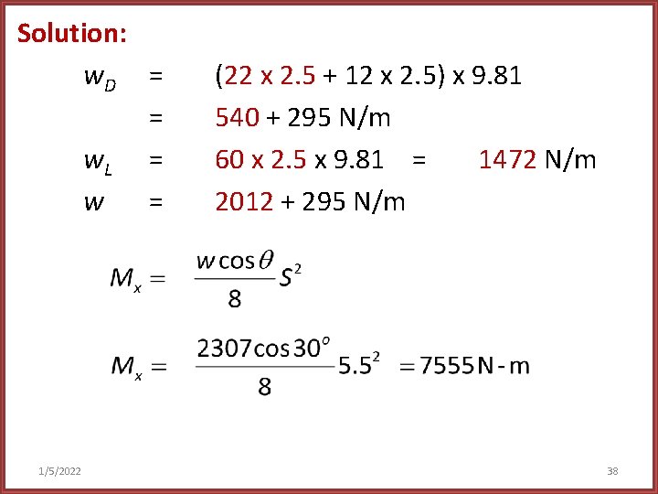 Solution: w. D = = w. L = w = 1/5/2022 (22 x 2.