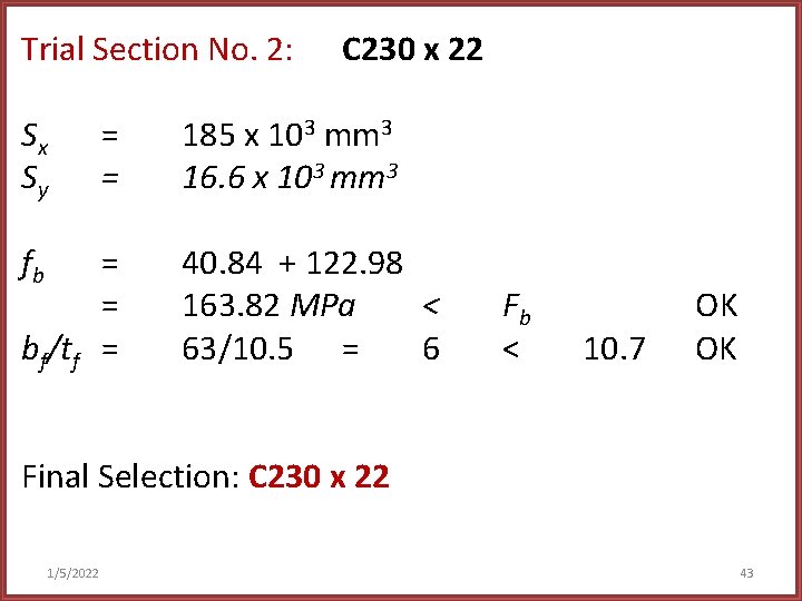 Trial Section No. 2: Sx Sy = = fb = = bf/tf = C