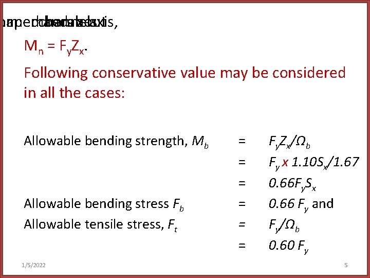 haped ormembers channels andabout x-axis, M n = F y Z x. Following conservative