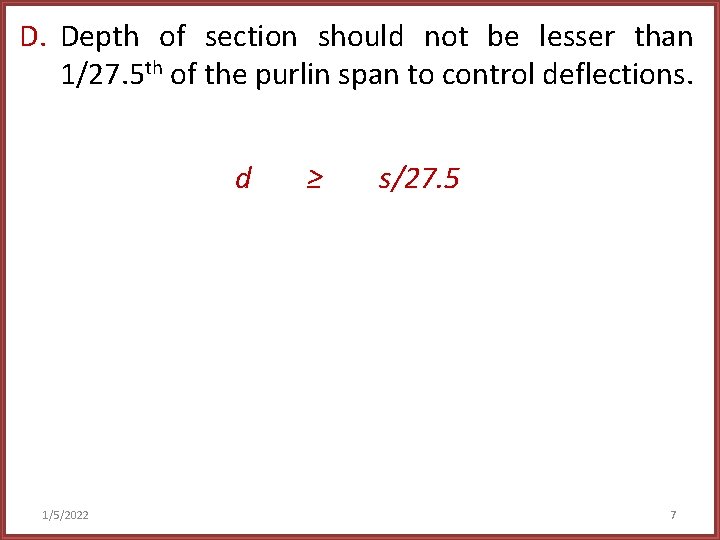 D. Depth of section should not be lesser than 1/27. 5 th of the