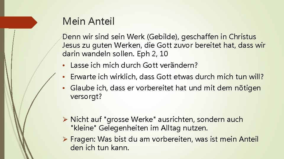 Mein Anteil Denn wir sind sein Werk (Gebilde), geschaffen in Christus Jesus zu guten