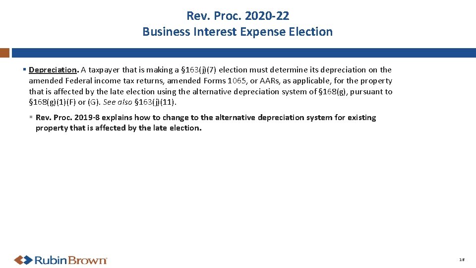 Rev. Proc. 2020 -22 Business Interest Expense Election § Depreciation. A taxpayer that is