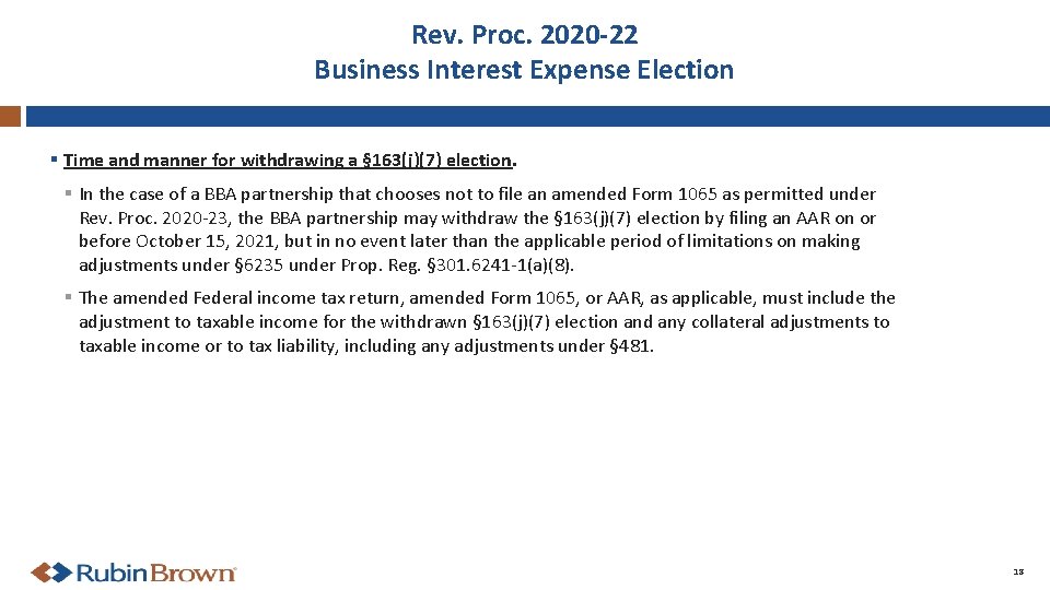 Rev. Proc. 2020 -22 Business Interest Expense Election § Time and manner for withdrawing