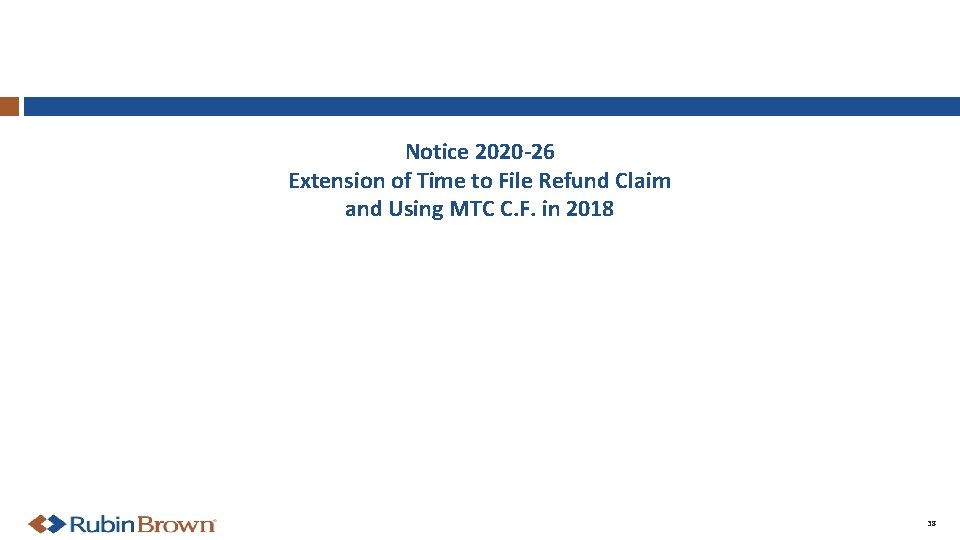 Notice 2020 -26 Extension of Time to File Refund Claim and Using MTC C.