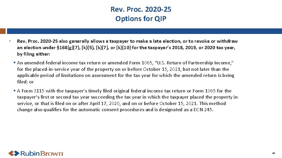 Rev. Proc. 2020 -25 Options for QIP • Rev. Proc. 2020 -25 also generally