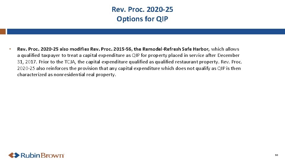 Rev. Proc. 2020 -25 Options for QIP • Rev. Proc. 2020 -25 also modifies