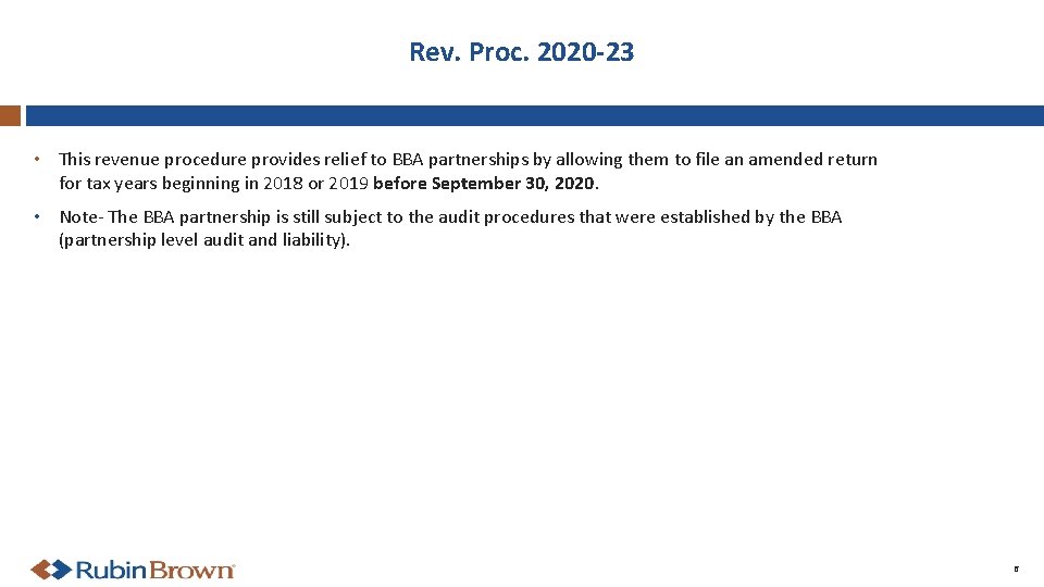 Rev. Proc. 2020 -23 • This revenue procedure provides relief to BBA partnerships by