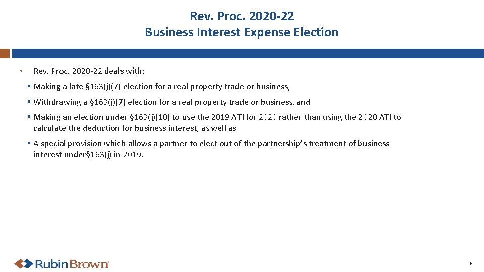 Rev. Proc. 2020 -22 Business Interest Expense Election • Rev. Proc. 2020 -22 deals