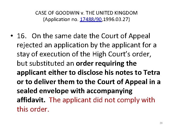 CASE OF GOODWIN v. THE UNITED KINGDOM (Application no. 17488/90, 1996. 03. 27) •