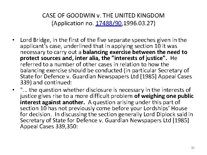 CASE OF GOODWIN v. THE UNITED KINGDOM (Application no. 17488/90, 1996. 03. 27) •